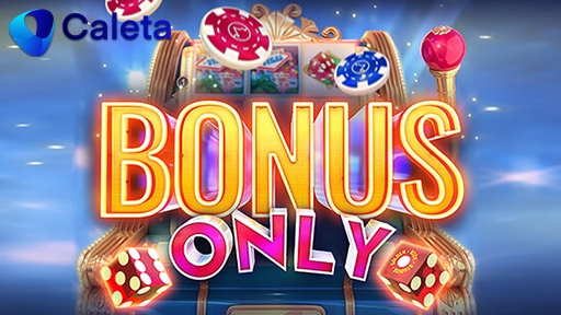 Bonus Only