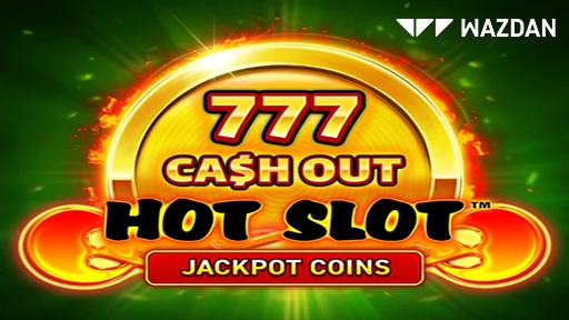 Play online Casino Hot Slot 777 Cash Out