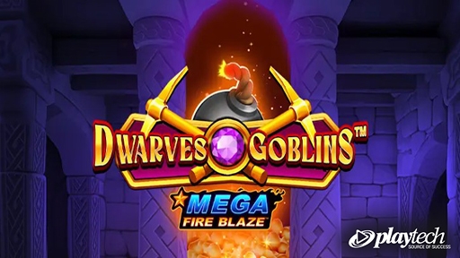 Mega Fire Blaze Dwarves and Goblins