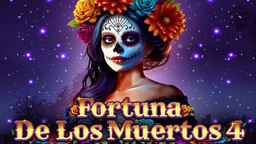 Fortuna De Los Muertos 4