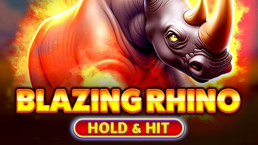 Blazing Rhino Hold and Hit