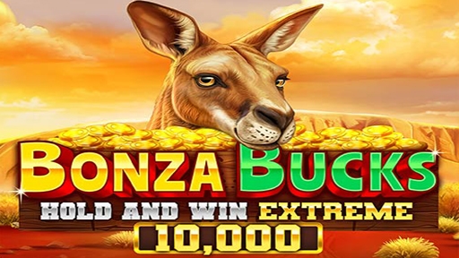Play online Casino Bonza Bucks Hold and Win Extreme 10000
