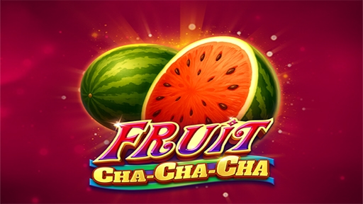 Play online Casino Fruit Cha Cha Cha